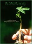 The Nature of Tree Care: Conversations with Alex Shigo