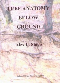Tree Anatomy Below Ground, Alex Shigo